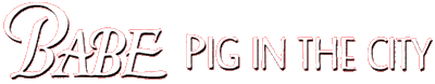 Babe: Pig in the City