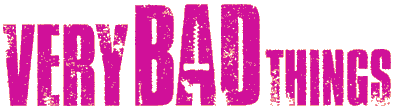 Very Bad Things