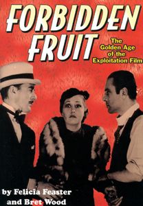 Images Forbidden Fruit The Golden Age Of The Exploitation Film