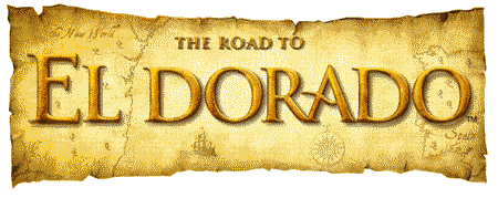 The Road to El Dorado