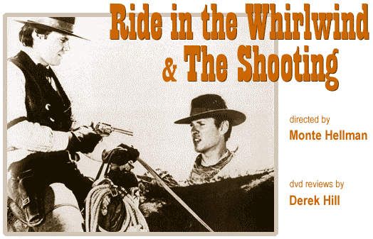 Ride in the Whirlwind and The Shooting